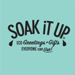 Soak iT Up Gifts and Greetings Everyone can Use!